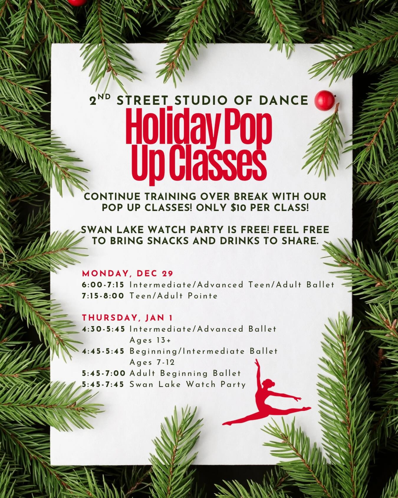 Join us for our Holiday Pop up classes! Continue training over break! 
Classes will be only $10 per class!
Swan Lake Watch Party is Free!  Feel free to bring snacks and drinks to share.
 
Monday, Dec 29
6:00-7:15 Intermediate/Advanced Teen/Adult Ball