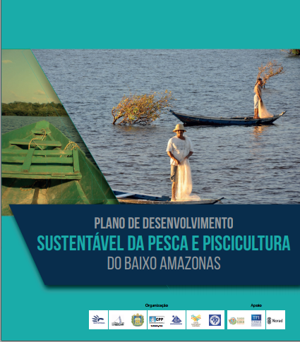 Disponível para download Plano de Desenvolvimento sustentável da Pesca e Piscicultura