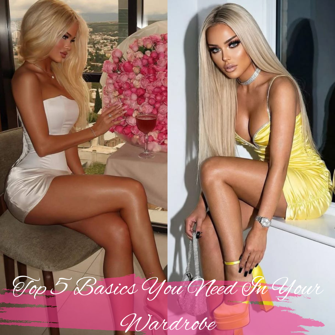 TOP FIVE BASICS YOU NEED IN YOUR WARDROBE ❤