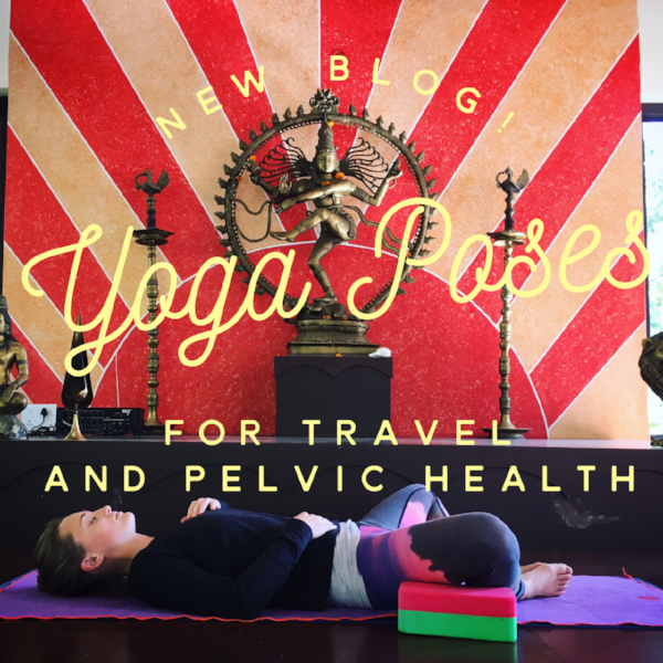 Yoga Poses For Travel And Pelvic Health 2 0 Butterfly And Puppy