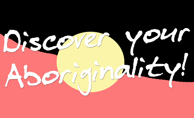 Megan Cope , Discover your Aboriginality! , 2016, mixed media