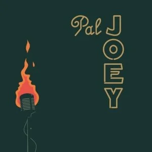 PAL JOEY