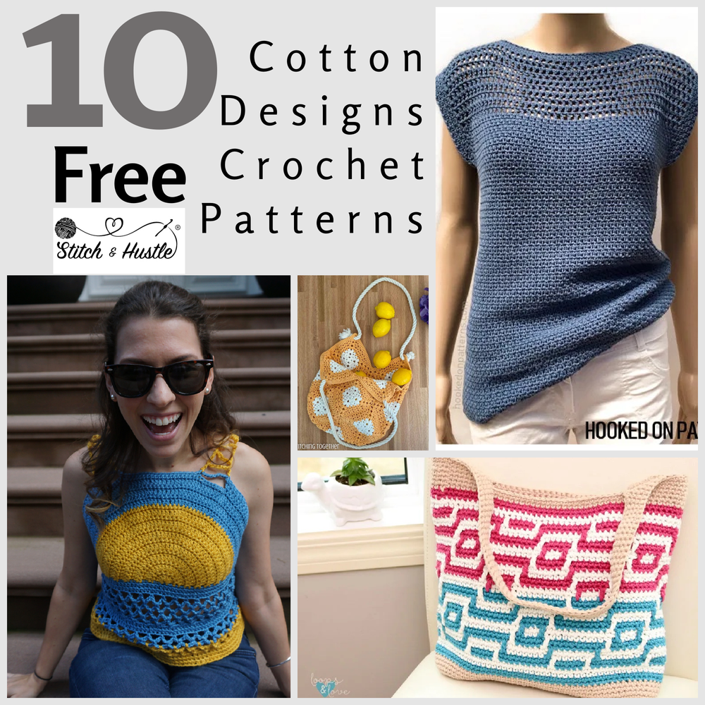 Lightweight Cotton Designs Free Crochet Patterns Round Up — Stitch & Hustle