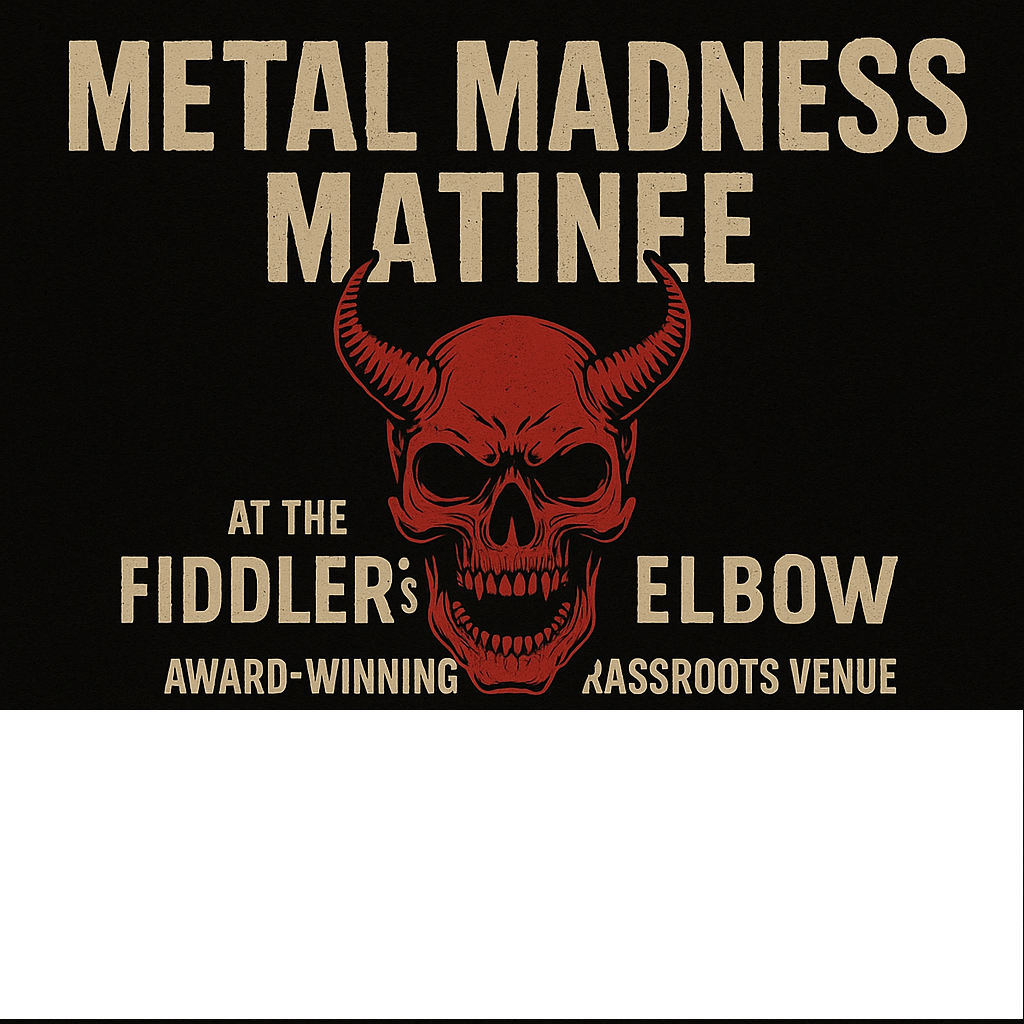 Metal Madness Matinee