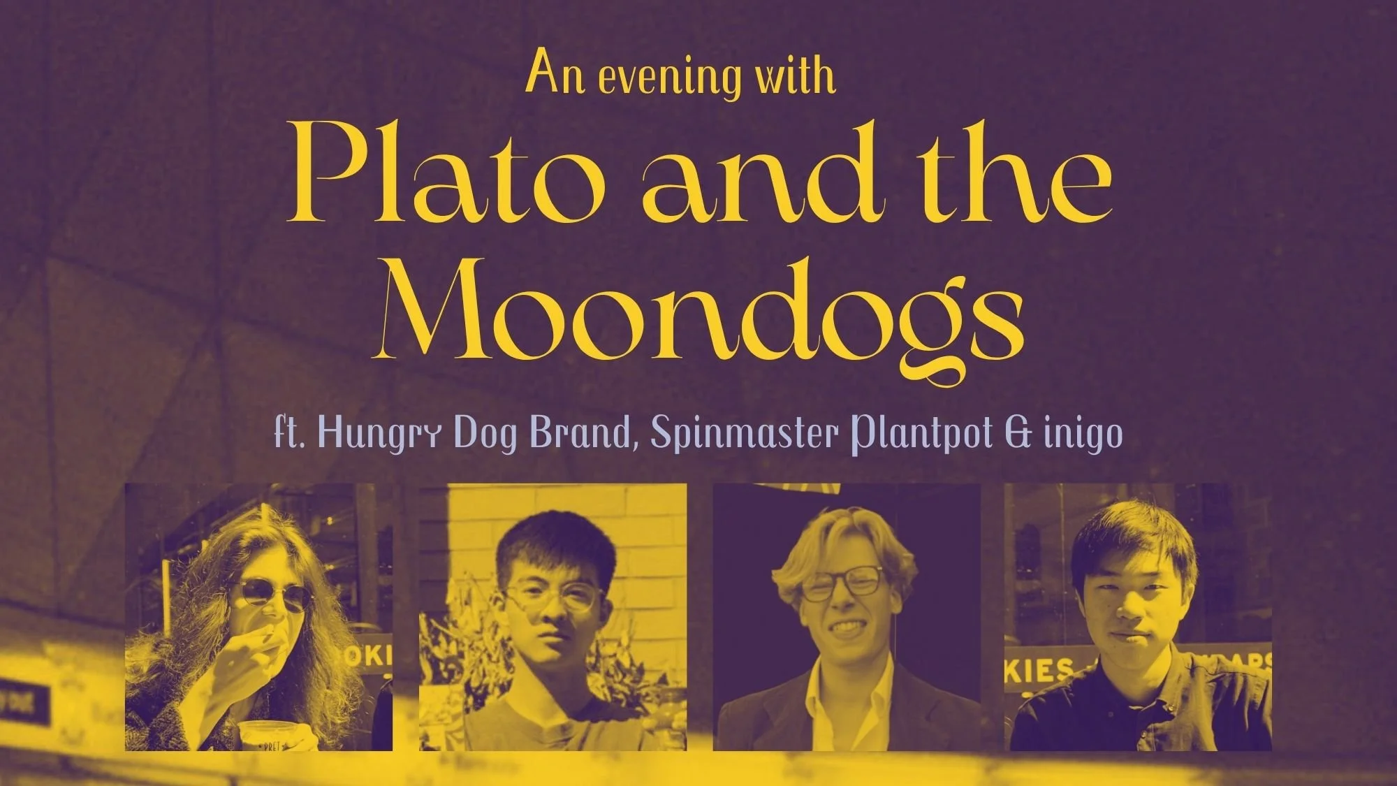 An Evening with Plato and the Moondogsand special guests