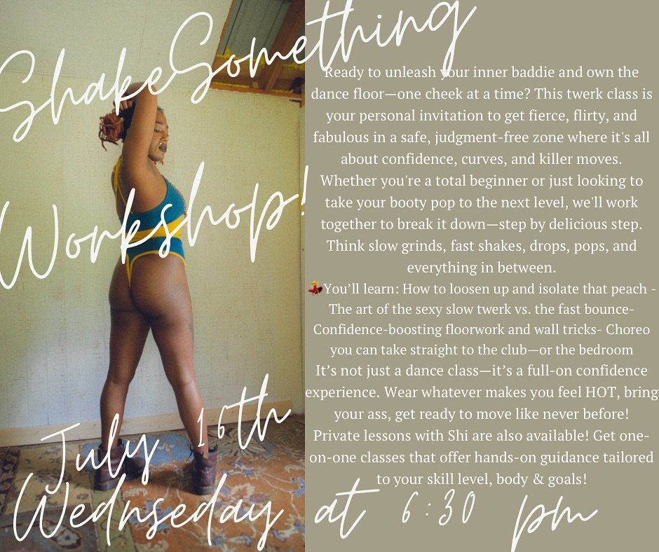 Shake Something Workshop with @high.asf.priestess !💙

🗓️ JULY 16th- Wednesday at 6:30

💙Ready to unleash your inner baddie and own the dance floor&mdash;one cheek at a time? This twerk class is your personal invitation to get fierce, flirty, and f