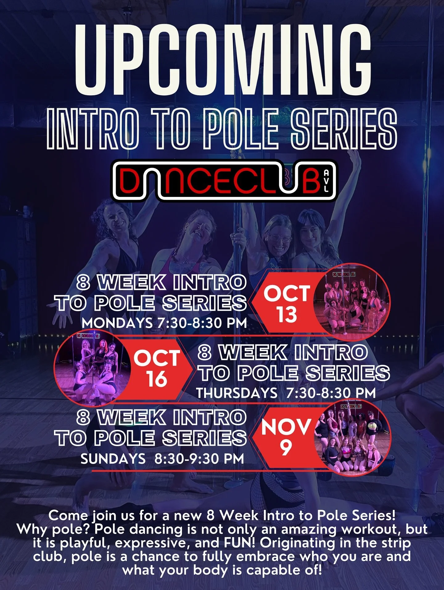 THREE New 8 Week Intro to Pole Series- all starting soon!

⭐️Starting October 13th- Every Monday at 7:30 pm 
Or!
⭐️Starting October 16th- Every Thursday at 7:30 pm
Or!
⭐️Starting November 9th- Every Sunday at 8:30 pm

Come join us!

Throughout this 8