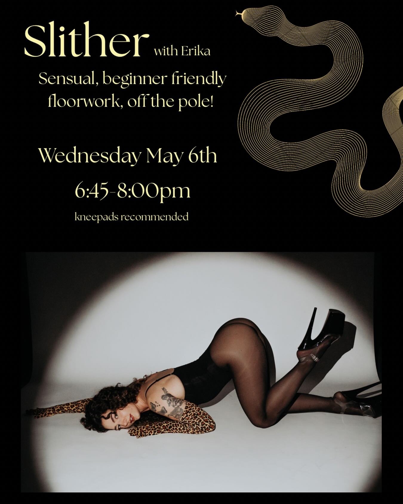 Next Wednesday with @princessgrip_ ! 🐍

Slither is a beginner-friendly floorwork class centered on presence, embodied movement, and slow, exploratory work close to the ground. This class invites you to move with intention and curiosity, focusing on 