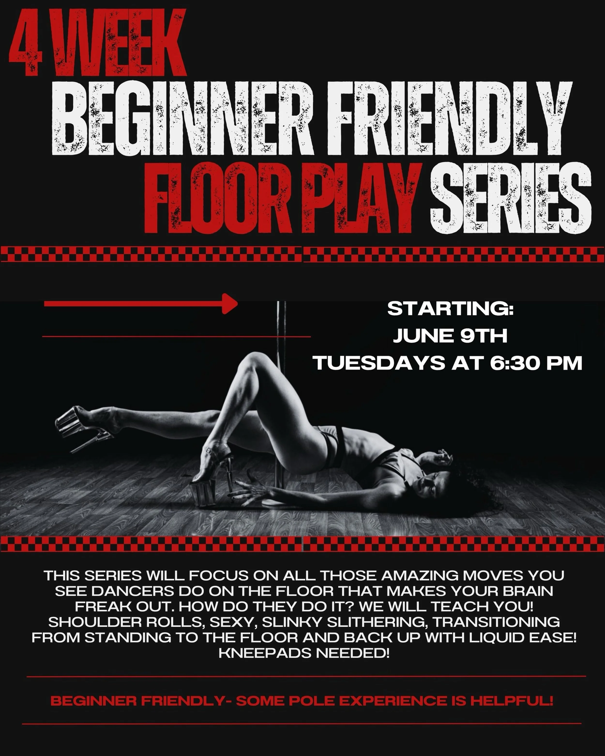 New 4 Week Beginner Friendly Floor Play Series- starting June 9th- Tuesdays at 6:30 pm! 

This series will focus on all those amazing moves you see dancers do on the floor that makes your brain freak out. How do they do it? We will teach you! Shoulde