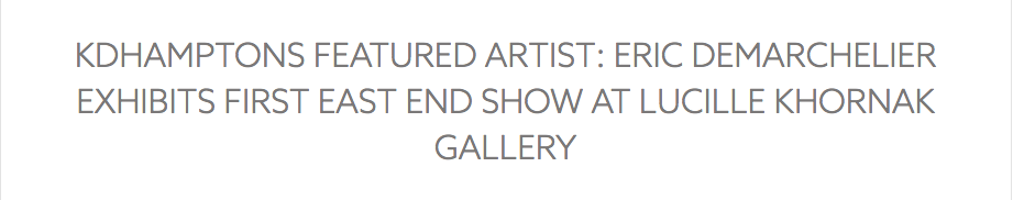 Lucille Khornak Gallery Featured in KDHamptons
