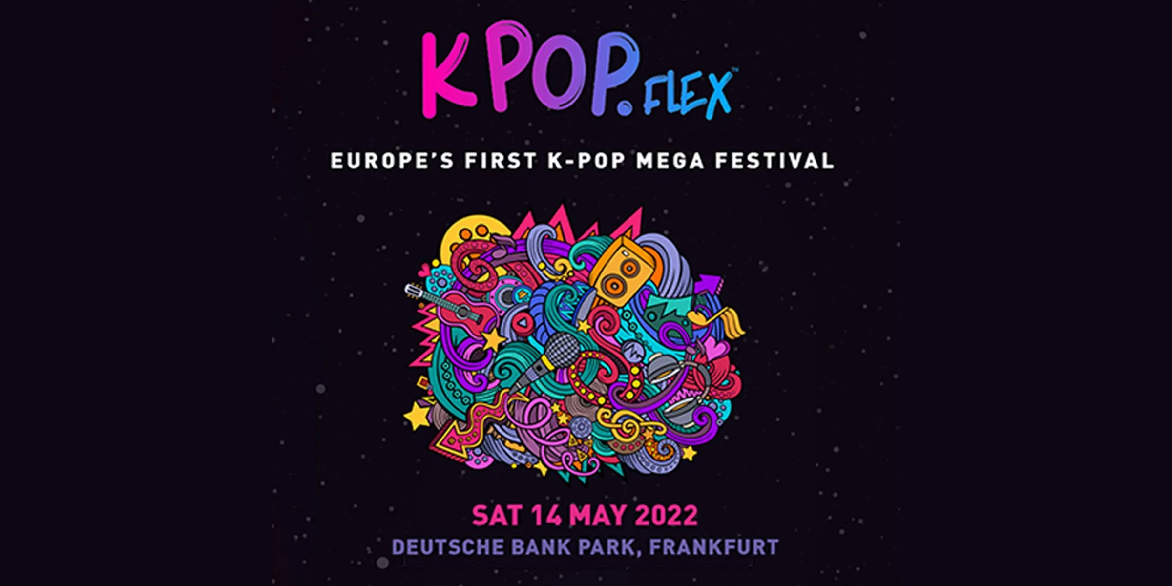 Seven of K-Pop’s Biggest Acts to Launch KPOP.FLEX, Europe’s First Mega K-Pop Festival