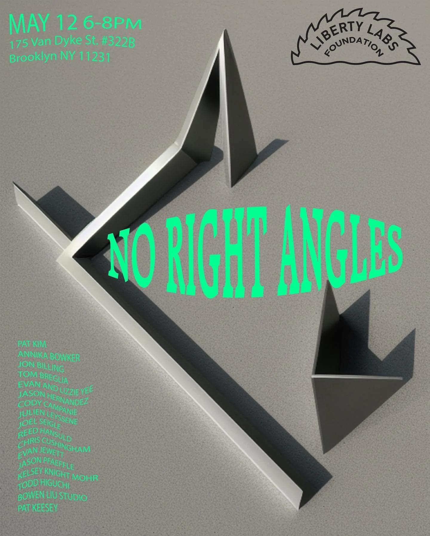 Join us this Friday 6-8pm!

&ldquo;No Right Angles&rdquo; will feature works by Liberty Labs Foundations members! With different backgrounds, each of our members offers unique expertise, skill and perspective to our studio. As there&rsquo;s no right 