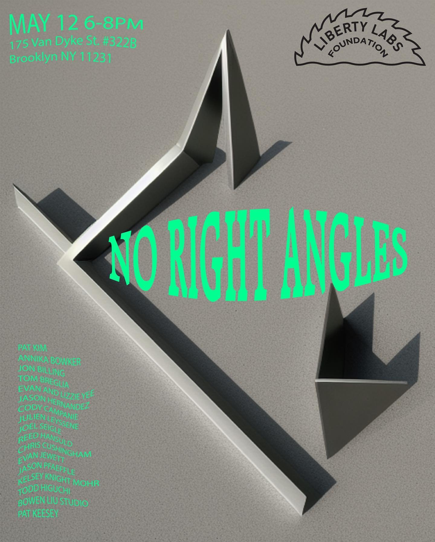 Join us this Friday 6-8pm!

&ldquo;No Right Angles&rdquo; will feature works by Liberty Labs Foundations members! With different backgrounds, each of our members offers unique expertise, skill and perspective to our studio. As there&rsquo;s no right 