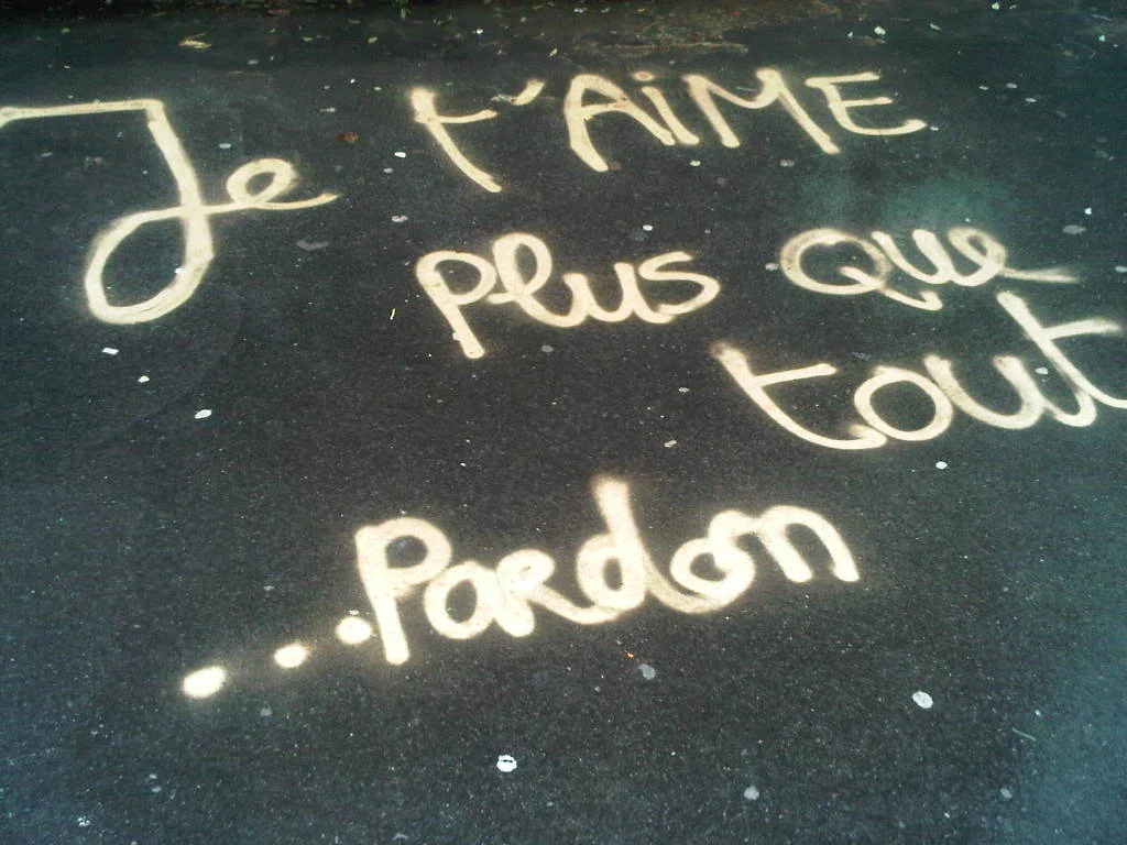 Just a message in the streets of Paris. “I love you more than everything… Forgive me” - I guess this is the city of luuuuuv.