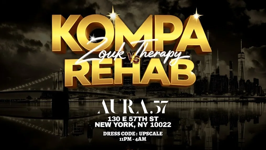 Ladies and Gentlemen, you asked for it and here it is. On Sun, Feb 8th, it&rsquo;s all about Kompa Rehab vs. Zouk Therapy, happening at the luxurious and very exclusive 

AURA 57 130 E. 57th Street, NYC

Doors Open 10:30pm

Kompa Rehab vs. Zouk Thera