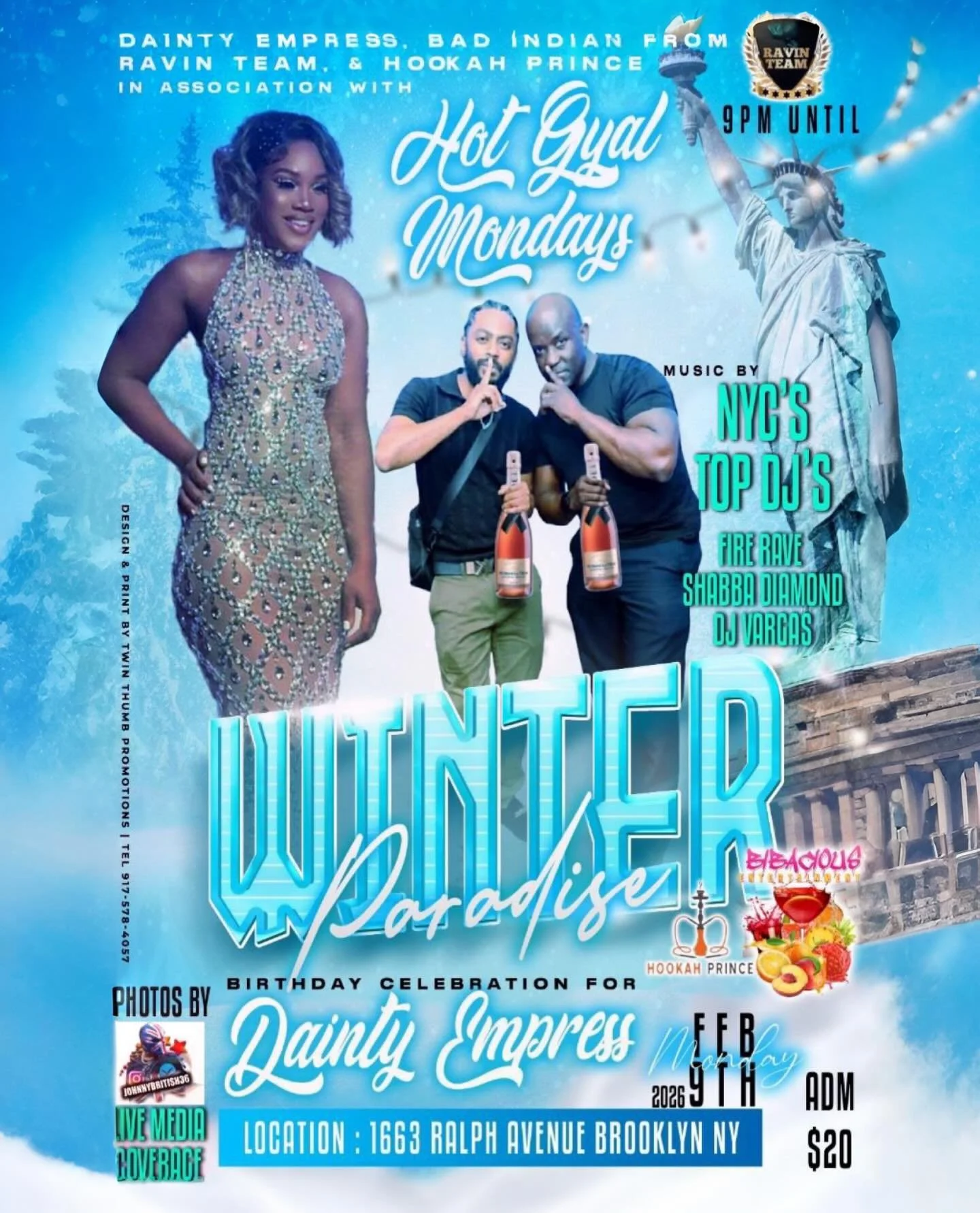 Monday February 9th &ldquo;WINTER PARADISE&rdquo; Brooklyn, NY ‼️ The Winning Ticket 🎫 In The Building🔥 Celebrate Your 🎉 🍿 Happy Birthday @official_dainty_empress🎈 Aquarius ♒️ RSVP ☎️ @hookahprincenyc @hotgyalmondays @bibaciousent 

#InVargasWeT