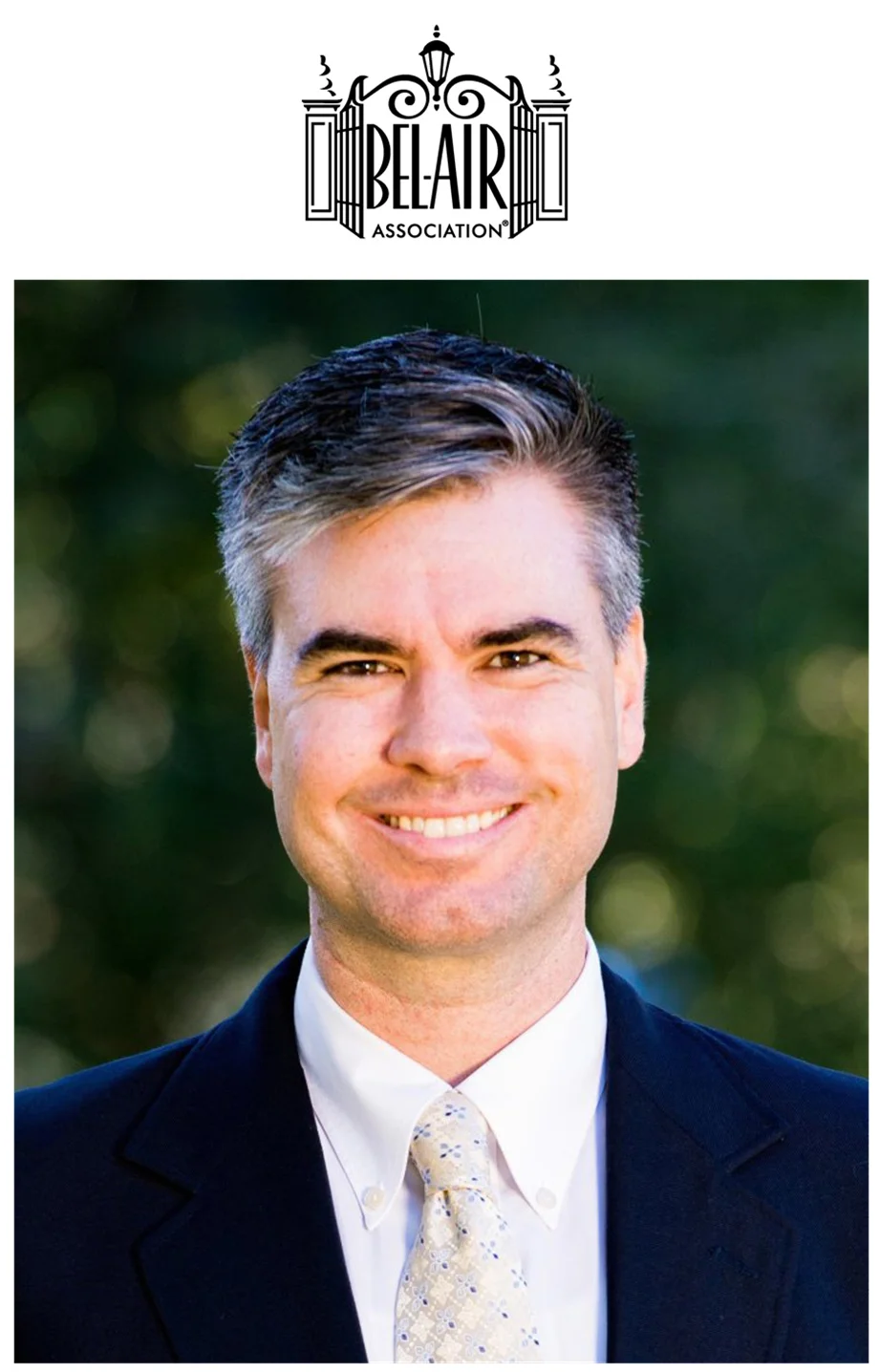 The Bel-Air Association is pleased to announce Shawn Bayliss as its new Executive Director. Many of you may know him as the Director of Planning and Legislation for CD5 where he was responsible and held duties for such important issues as: • planning and land use legislation in the CD5 district; • oversaw policy development and implementation on key development issues; • was a key staff member of Councilmember Koretz working on various issues as mansionization, the crack down on party houses, and preservation of hillsides and open spaces; and • involved in the creation and formation of the Hillside Ordinance, the Baseline Mansionization Ordinance, the Interim Control Ordinance, and working on the Ridgeline Ordinance. Dan Love, President of the Bel-Air Association, stated, "We are so very pleased to have Shawn join us as Executive Director. He is a highly experienced land use expert and will provide superb support and direction to the Bel-Air Association and all of our residents. We expect that Shawn will guide us through this unprecedented period of change for the Bel-Air neighborhood. He has lived with every one of the problems and opportunities that have presented themselves to us over the last 3 years. Shawn has already been a great help and instrumental in restoring a sense of order, safety and security to our community streets through his service as Director for Planning and Legislation for CD5." We welcome Shawn, his wife, Stacey, and their son, Mac, into the Bel-Air community family. There will be a cocktail reception for the Bel-Air Association membership to meet and greet Shawn Bayliss on Wednesday, May 17, 2017, at the Hotel Bel-Air, 5:00 PM to 7:00 PM. For those Bel-Air residents who are not Bel-Air Association members, we will be happy to sign you up before cocktails. Click here to view BEVERLY HILLS COURIER article
