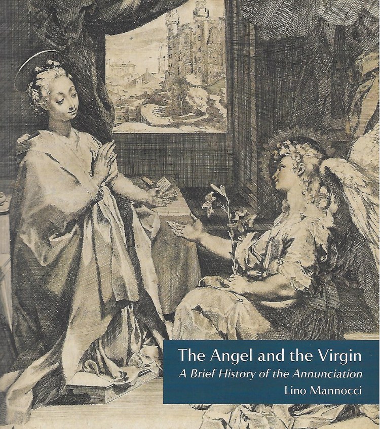 2009 The Angel and the Virgin: A Brief History of the Annunciation. Fitzwilliam Museum, Cambridge and Lubrina Editore, Bergamo