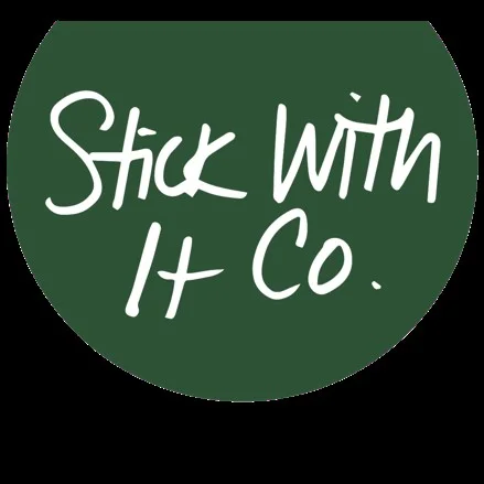 stick with it.jpg