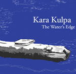 Kara Kulpa - The Water's Edge 2011