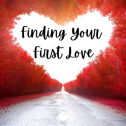 Finding Your First Love April/May 2024
