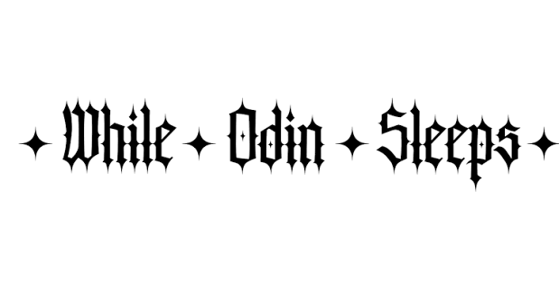 While Odin Sleeps