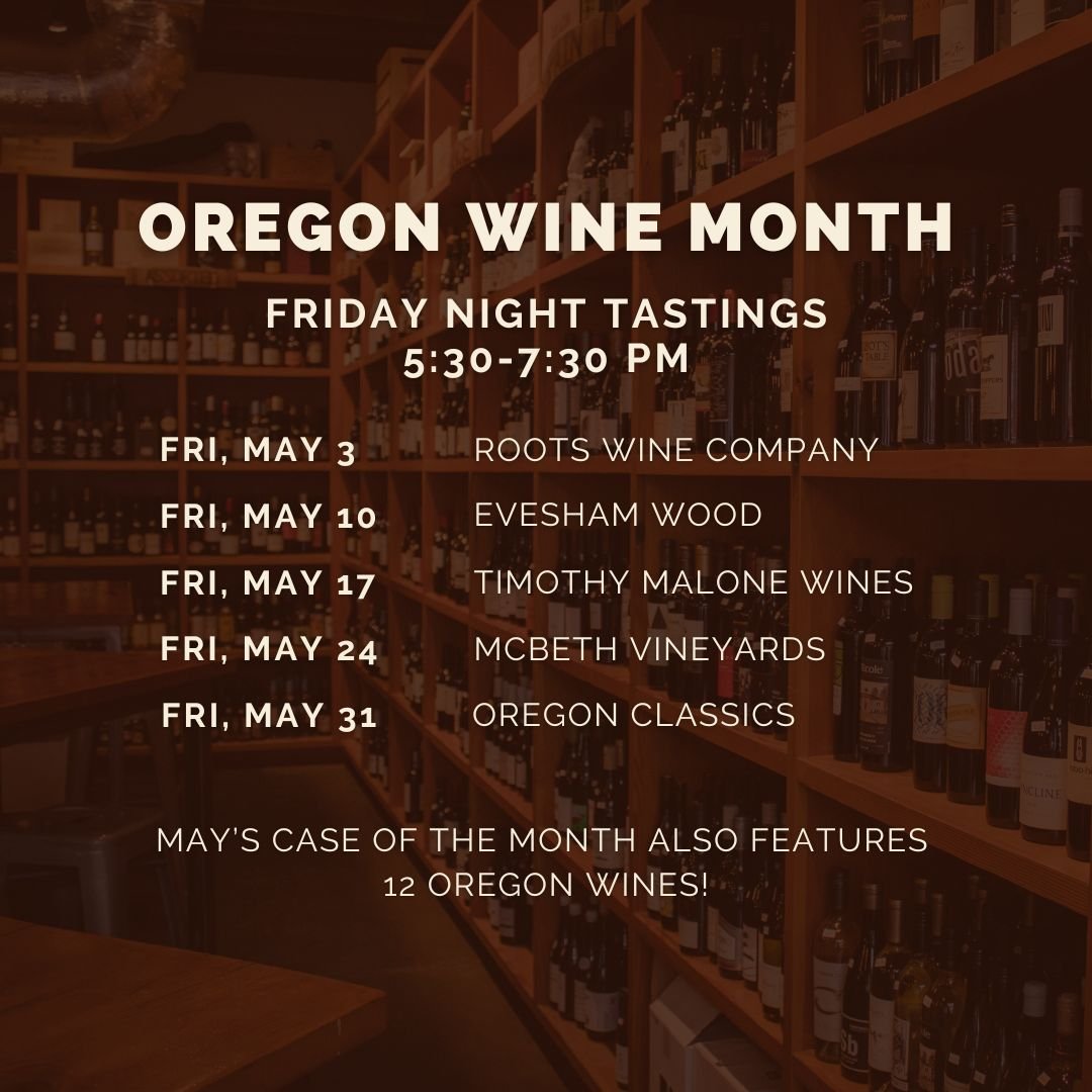 May is Oregon Wine Month, and we're excited to celebrate the delicious varieties produced right here in our backyard. If you're looking for some amazing Oregon wines to try this month, look no further than our Friday Night Tastings. All Friday Night 