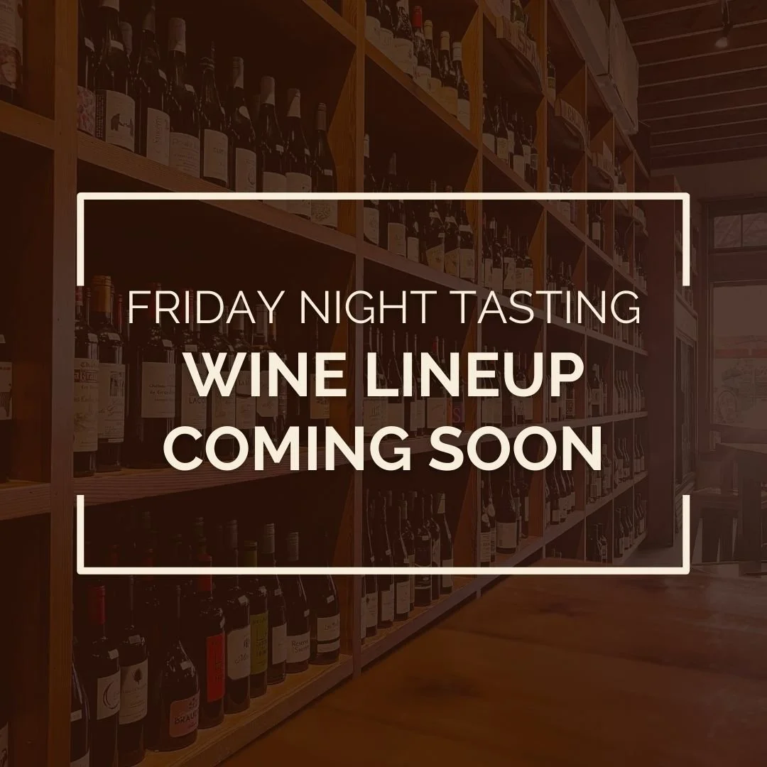 Friday Night Tasting: Lineup Coming Soon