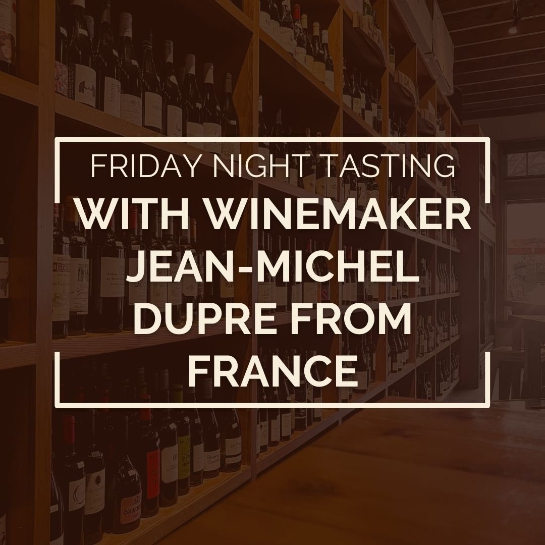 Friday Night Tasting: Meet the Winemaker
