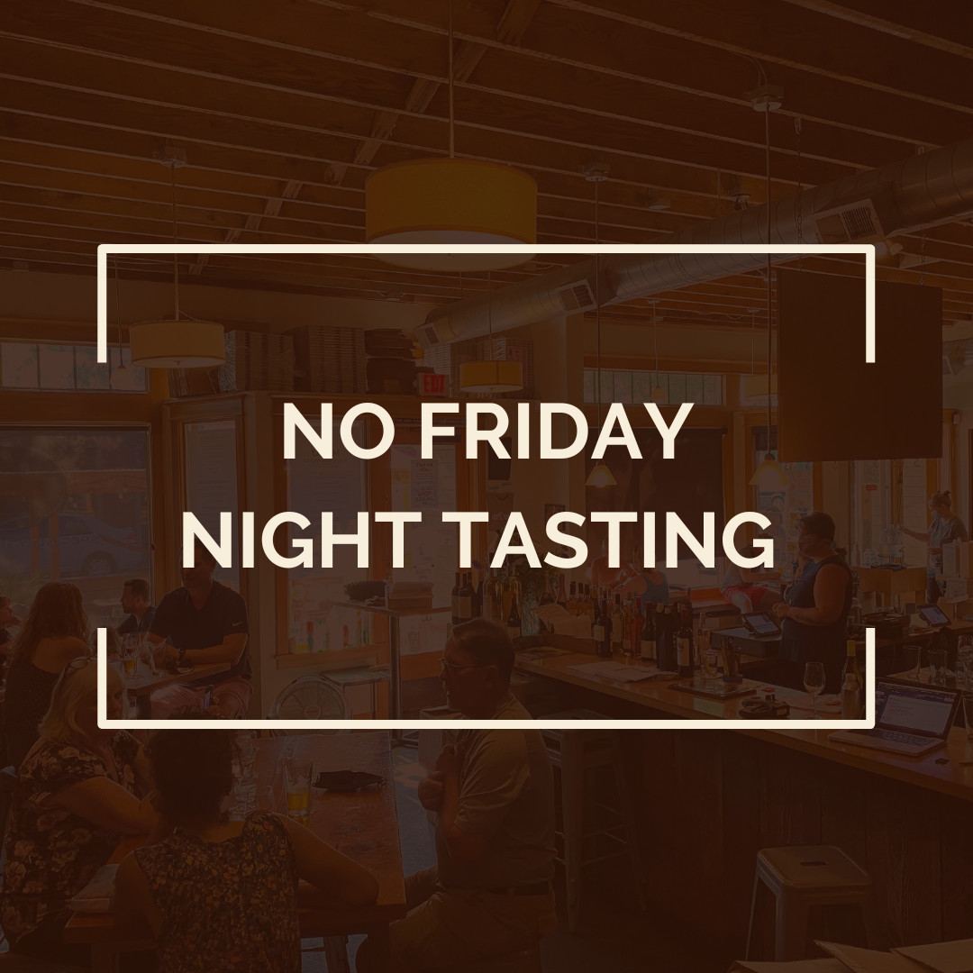 No Friday Night Tasting