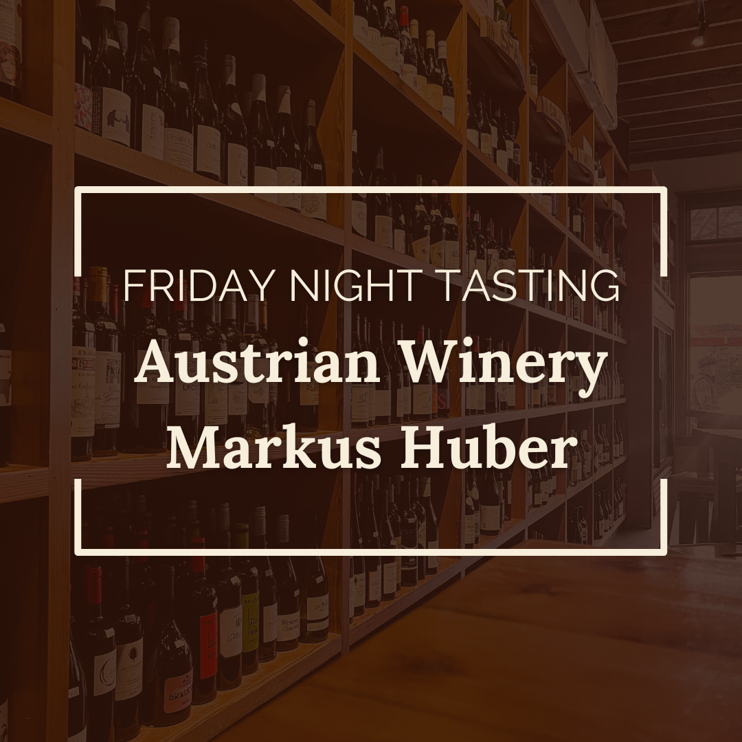 Friday Night Tasting: Markus Huber Winery