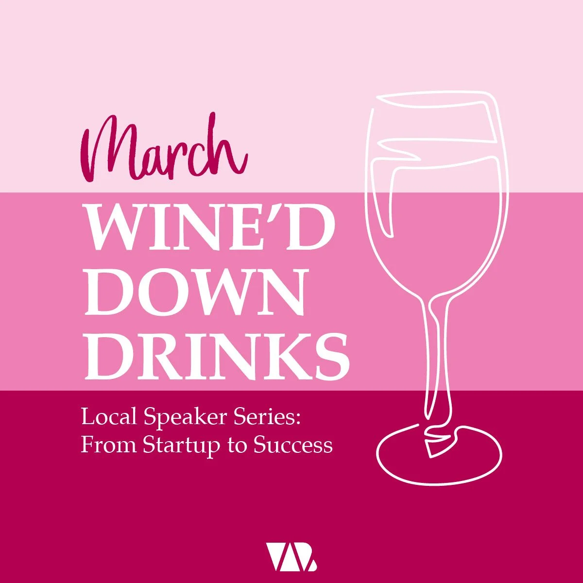 March Wine'd Down Drinks - Local Speaker Series