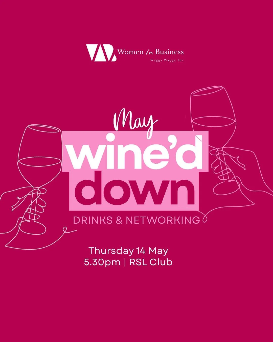 Wine&rsquo;d Down Drinks are back!

Join us on Thursday 14 May to reconnect, meet new people and enjoy a relaxed night out with like-minded women. It&rsquo;s been a while since our last catch up and we&rsquo;ve truly missed these nights and your face