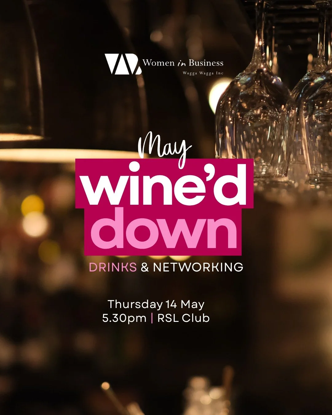 Wine&rsquo;d Down Drinks are back!

Join us on Thursday 14 May to reconnect, meet new people and enjoy a relaxed night out with like-minded women. It&rsquo;s been a while since our last catch up and we&rsquo;ve truly missed these nights and your face