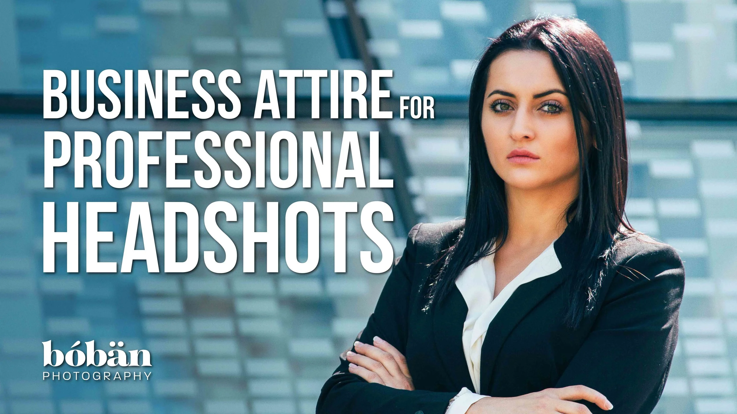 Business Attire for Professional Headshots - Women