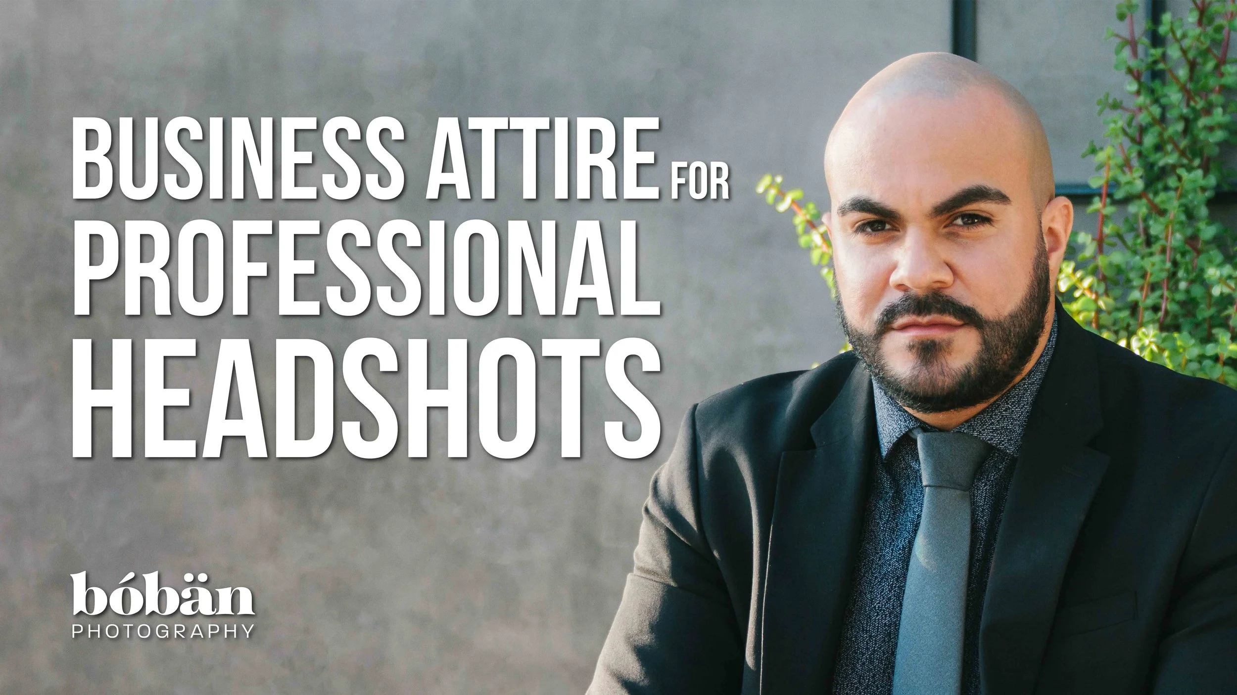 Business Attire for Professional Headshots - Men
