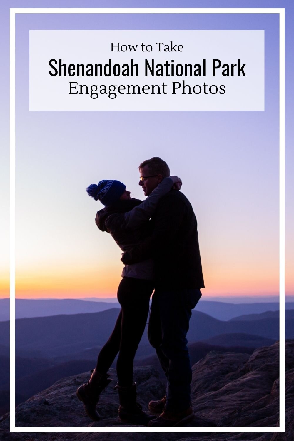 How to take Shenandoah National Park Engagement Photos