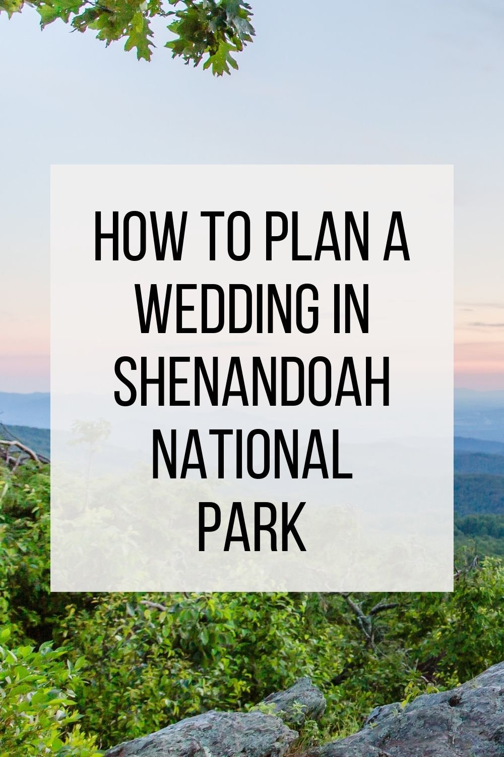 how to get married in shenandoah national park 4.jpg