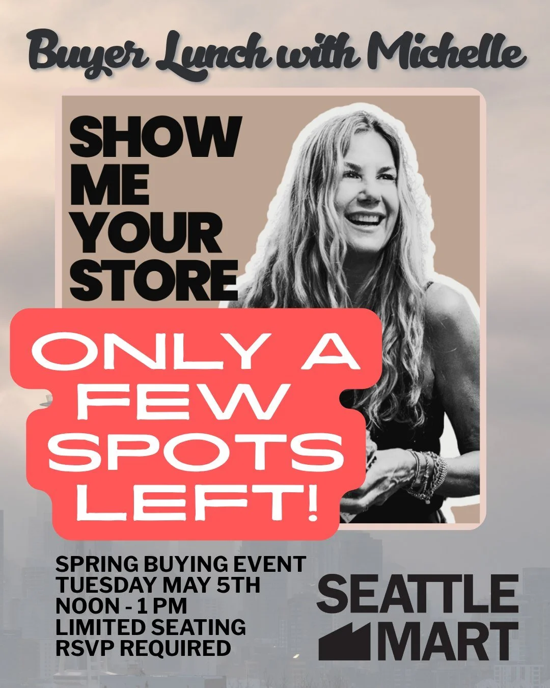 ‼Seats are filling up fast ‼
SEATTLE MART welcomes Michelle Sherrier for a special Buyers Lunch. RSVP to enjoy a complimentary lunch, learn from one of the industry&rsquo;s best, and enter for a chance to win a consultation valued at $200.

Limited s