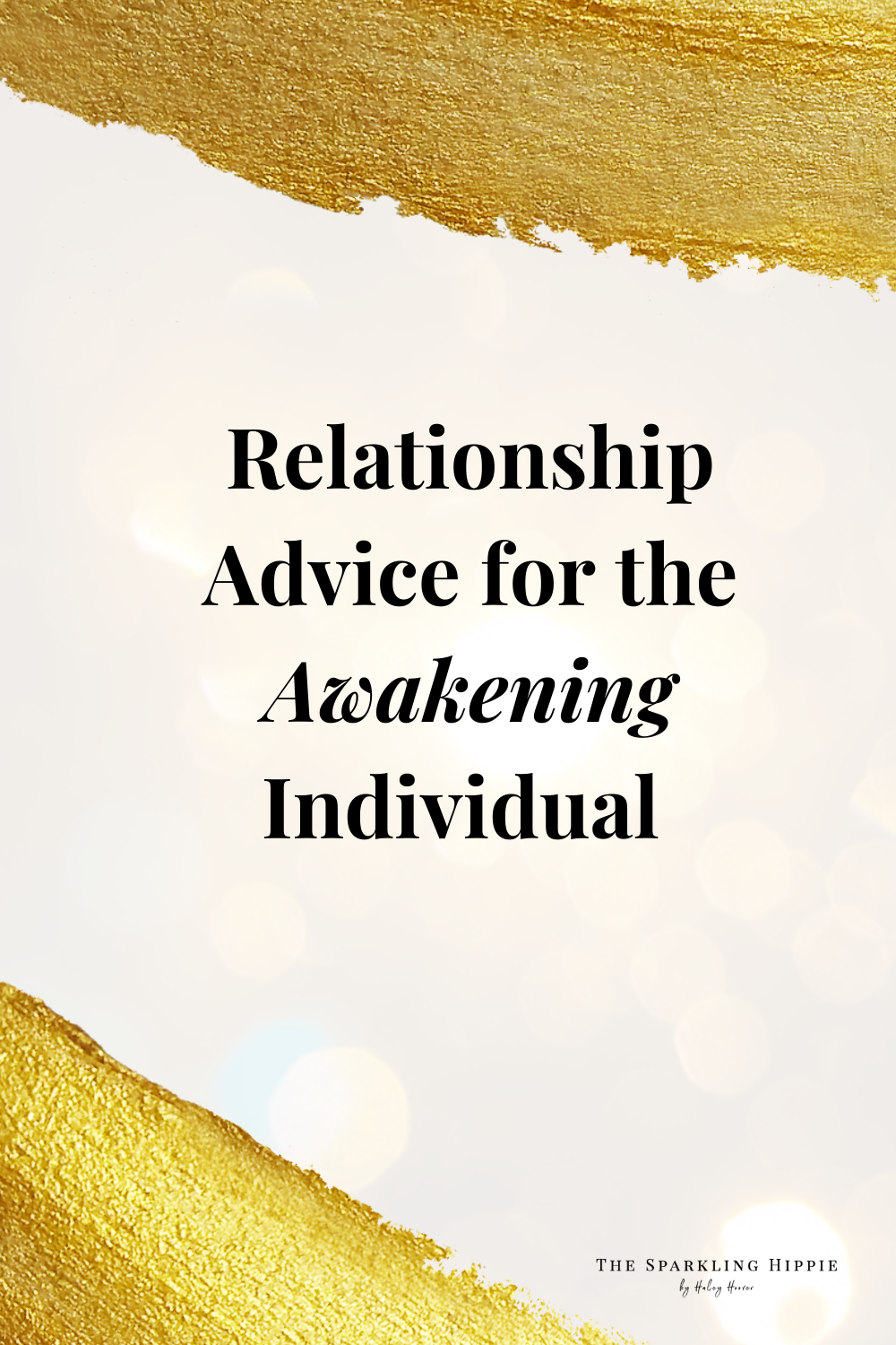 Relationship Advice for the Awakening Individual: LIVE Episode of The Sparkling Hippie Podcast