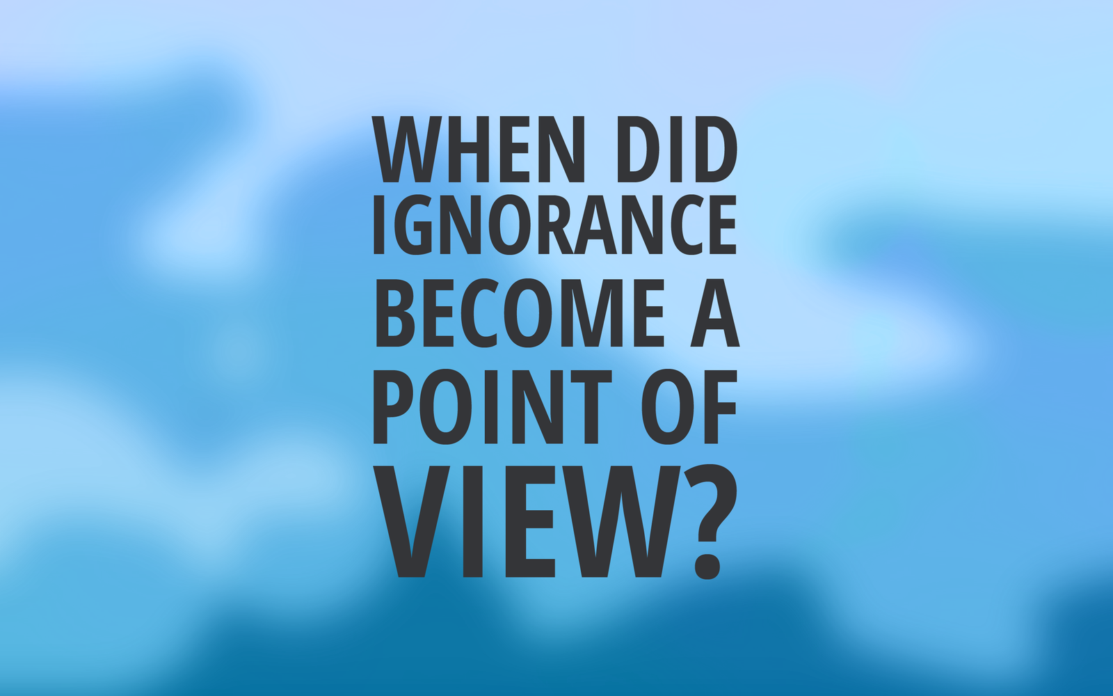 ignorance_2012_by_awe_inspired-d5jhf3v.png