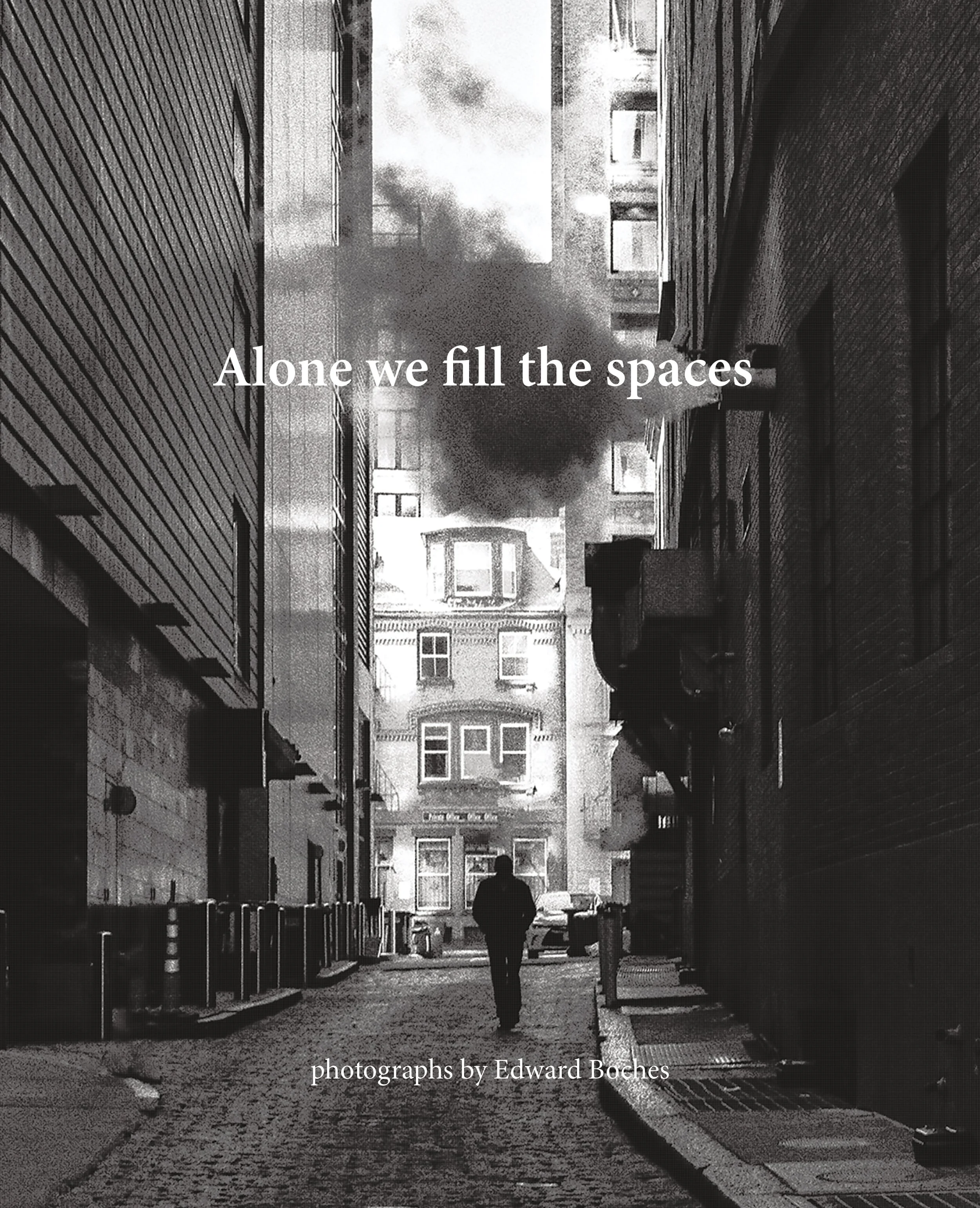 Alone we fill the spaces / Hardcover:

  A 36-page, hardcover book, featuring photographs that explore the relationship between people and urban spaces. Printed in four-color black and white. Includes images previously exhibited at Panopticon Gallery