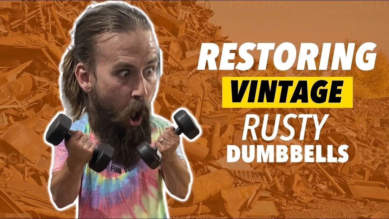  Restoring Vintage Rusty Dumbbells 
