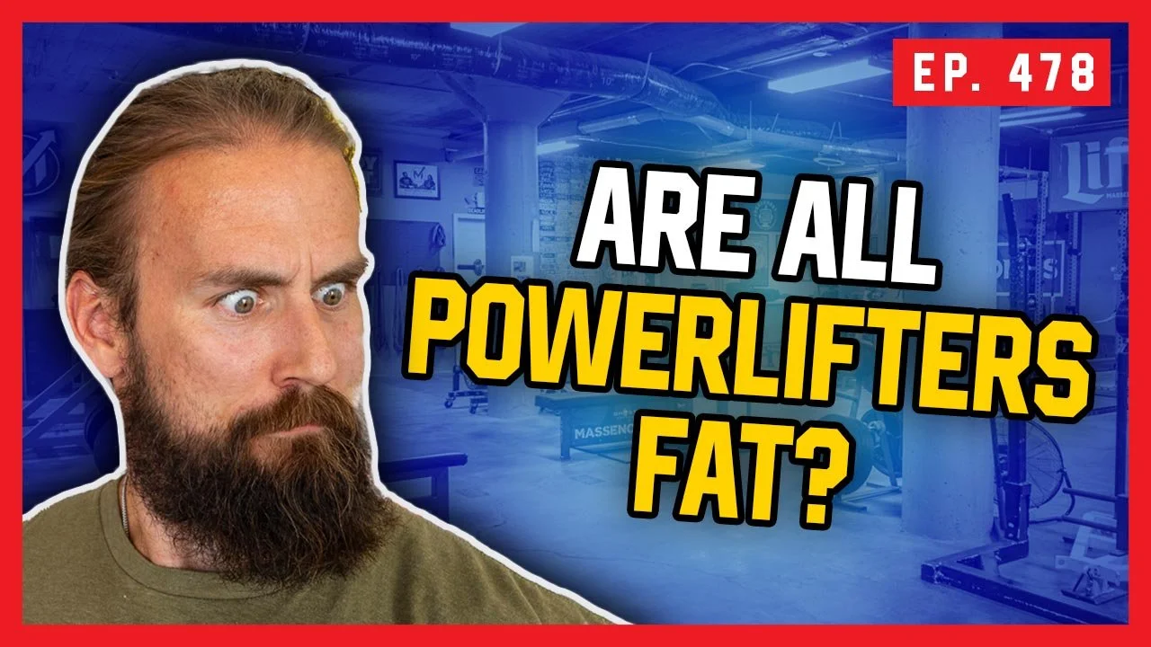 Ep. 478: Top Powerlifting Myths Busted!