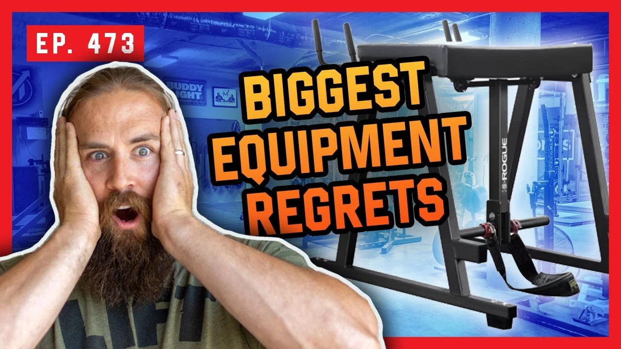 Ep. 473: Biggest Home Gym Purchase Regrets