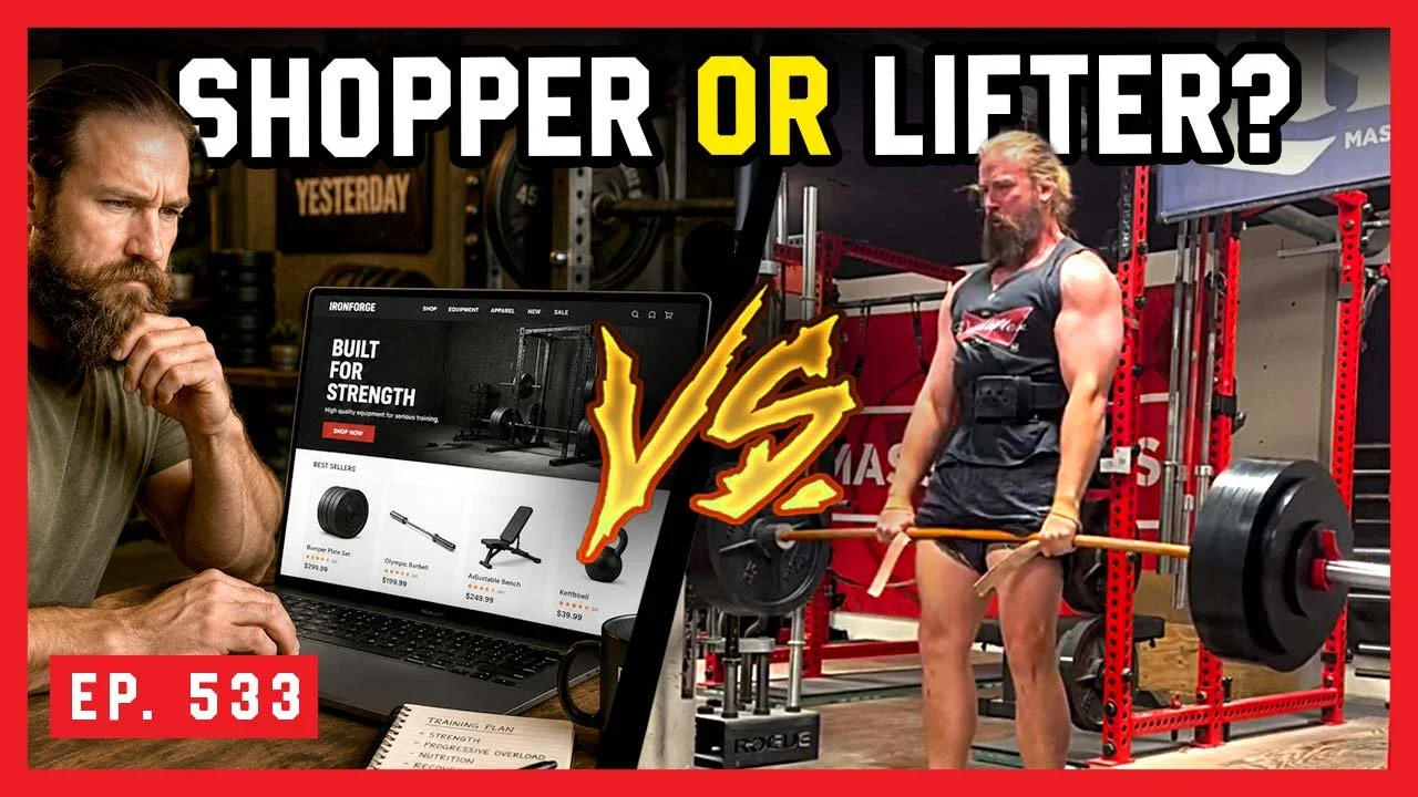 Ep. 533: Is Your Hobby Lifting or Shopping?
