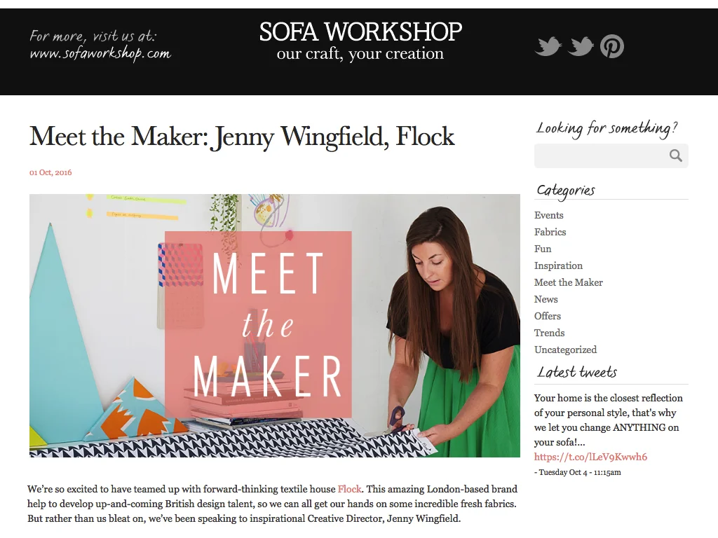 Sofa Workshop collaboration We are so thrilled to be the latest addition to the Sofa Workshop's impressive collection of designer fabrics. You can find our range in store from the 5th October! Read the full article here ....