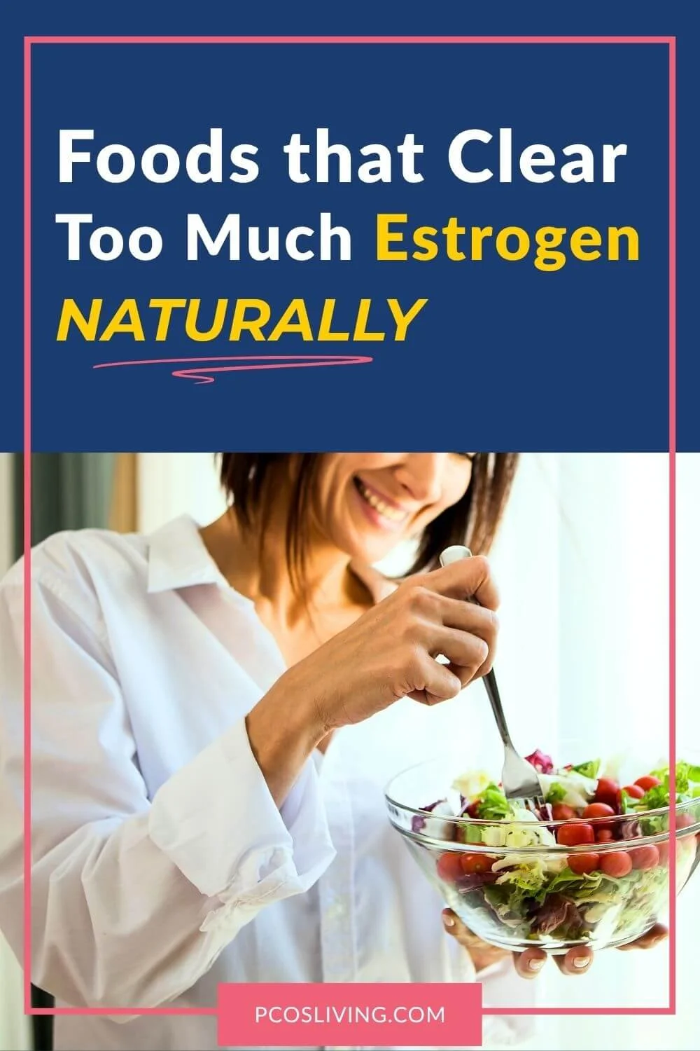 Foods that clear estrogen