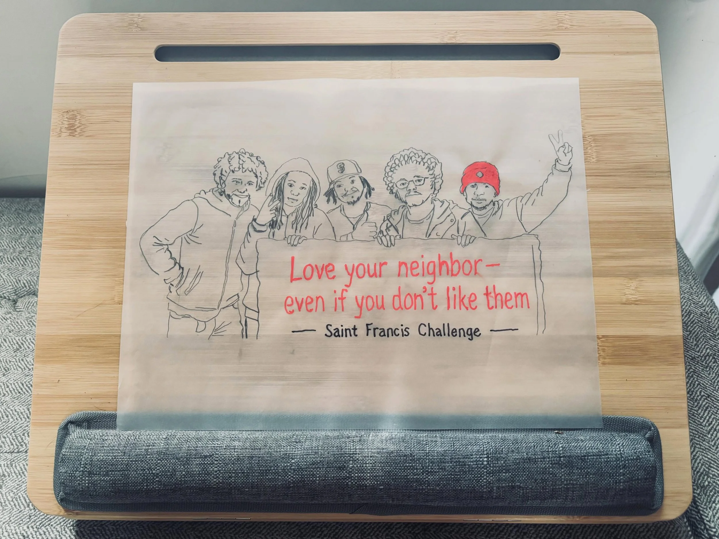 &ldquo;Love your neighbor&mdash;even if you don&rsquo;t like them&rdquo; 
SAINT FRANCIS CHALLENGE

Working on slides for PechaKucha night on August 12th at the Lensic with @creativesantafe! 

Illustration from an SFC photo by volunteer Brenda Marcena