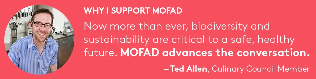 Why I Support MOFAD - Ted Allen.jpg